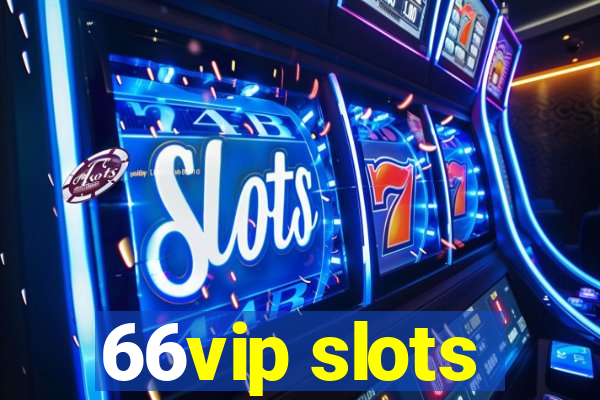 66vip slots